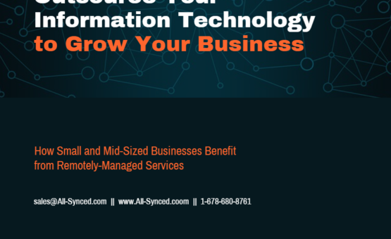 Outsource Your Information Technology to Grow Your Business